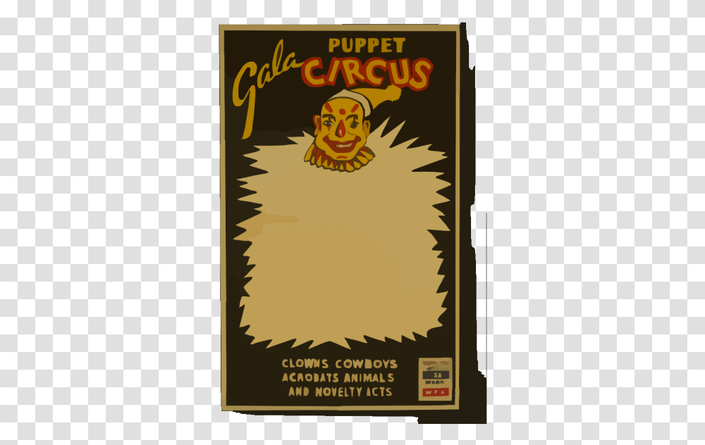 Gala Puppet Circus Clowns Cowboys Acrobats Animals And Happy, Poster, Advertisement Transparent Png