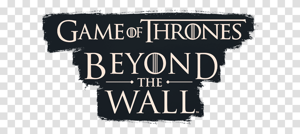 Game Of Thrones Beyond The Wall Game Of Thrones, Poster, Text, Outdoors, Book Transparent Png