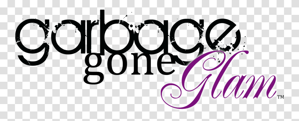 Garbage Gone Glam, Text, Graphics, Art, Plant Transparent Png