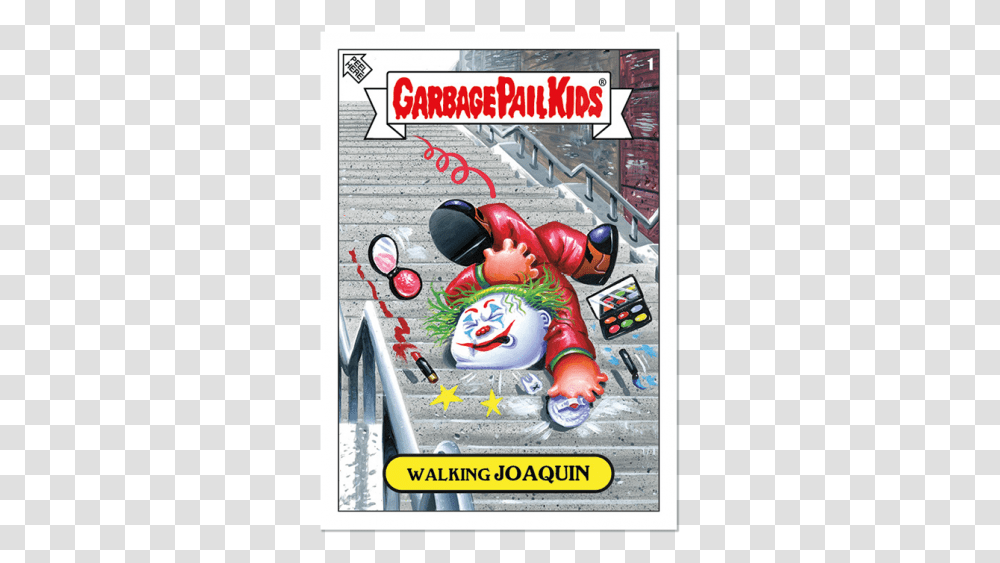 Garbage Pail Kids 2019 Was The Worst Walking Joaquin Garbage Pail Kids 2019 Was The Worst, Advertisement, Poster, Toy, Flyer Transparent Png