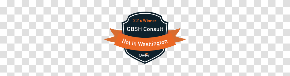 Gbsh Consult Group Hot In Washington Dc Owler Award, Label, Business Card, Paper Transparent Png