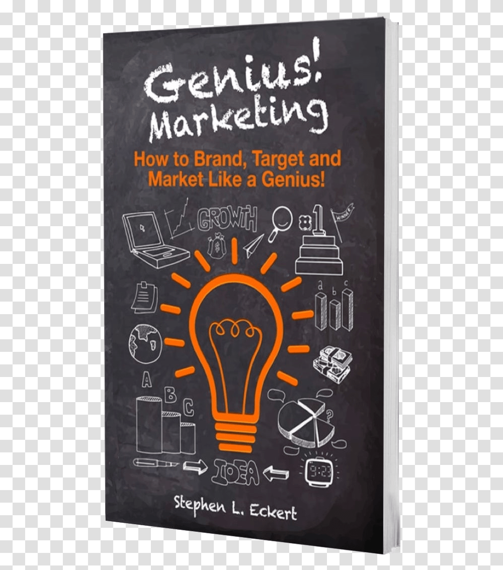 Genius Marketing How To Brand Target And Market Like Poster, Light, Lightbulb, Advertisement, Flyer Transparent Png