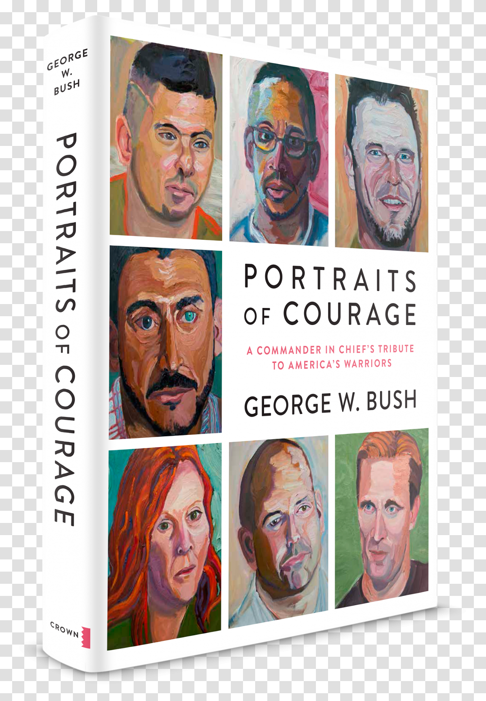 George Bush Portraits Of Courage Book, Skin, Head, Person, Human Transparent Png