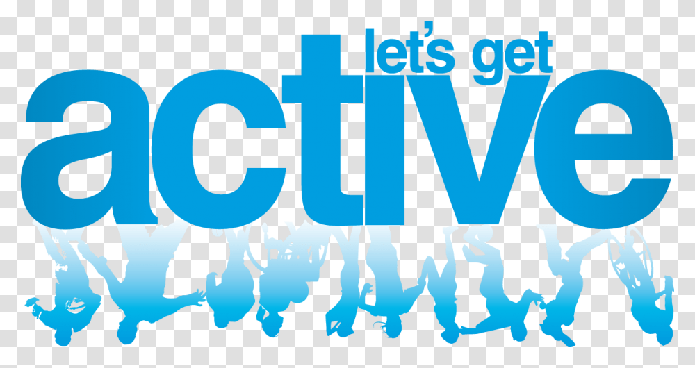 Get Active Get Healthy Download Let's Get Active, Word, Alphabet, Label Transparent Png
