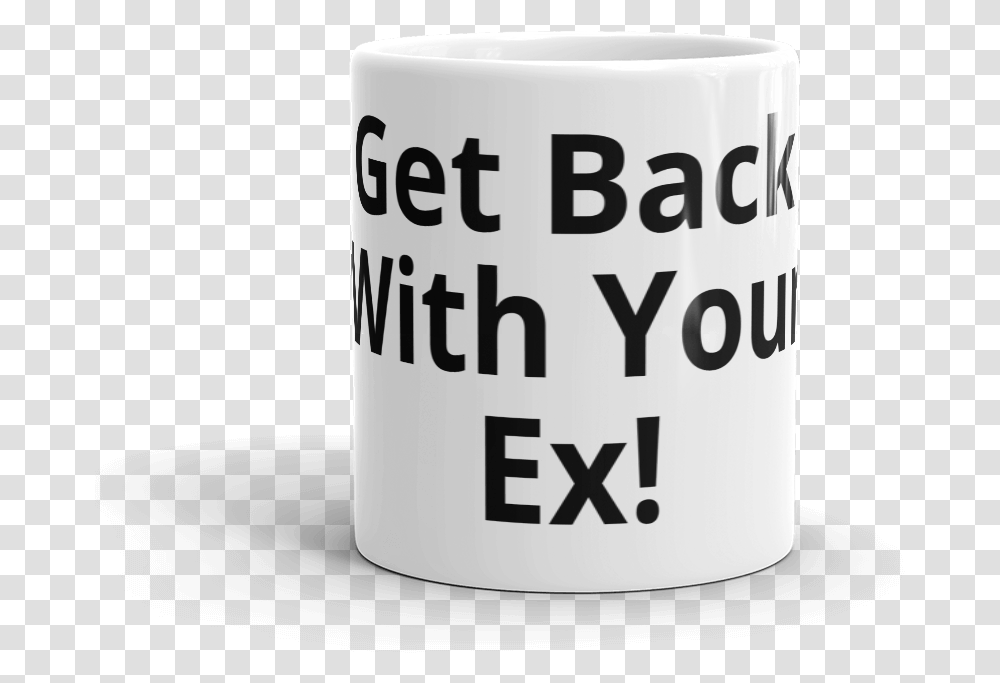 Get Back With Your Ex Coffe Mug Coffee Cup Transparent Png
