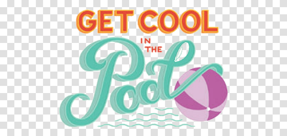 Get Cool In The Pool, Alphabet, Label, Word Transparent Png