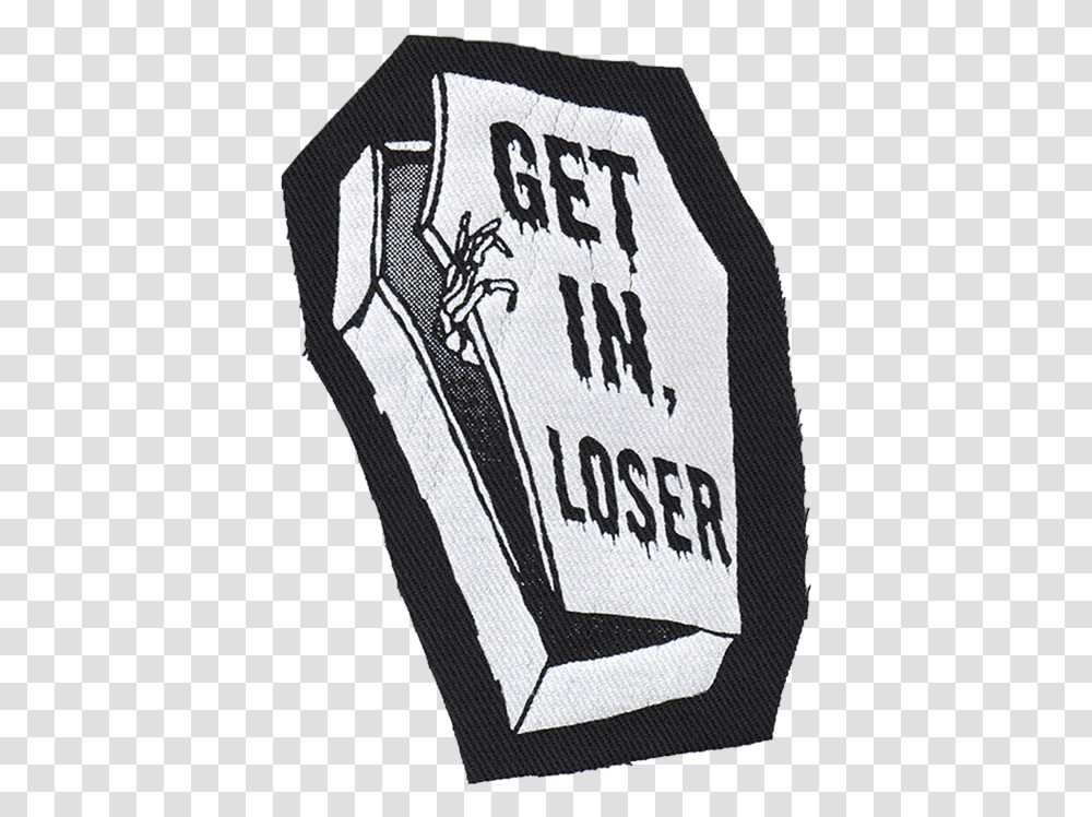 Get In Loser Patch Emblem, Rug, Symbol, Hand, Text Transparent Png