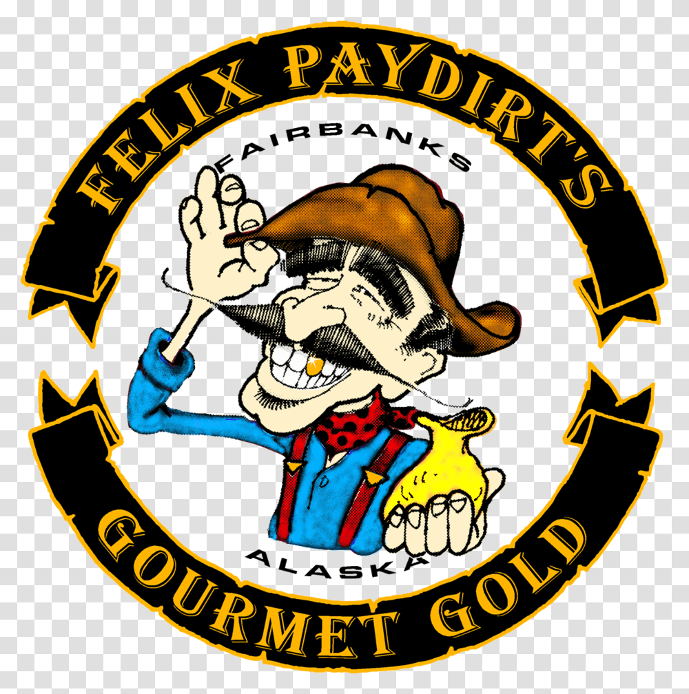 Giant Gold Nuggets In Hours Felix Paydirt, Label, Logo Transparent Png