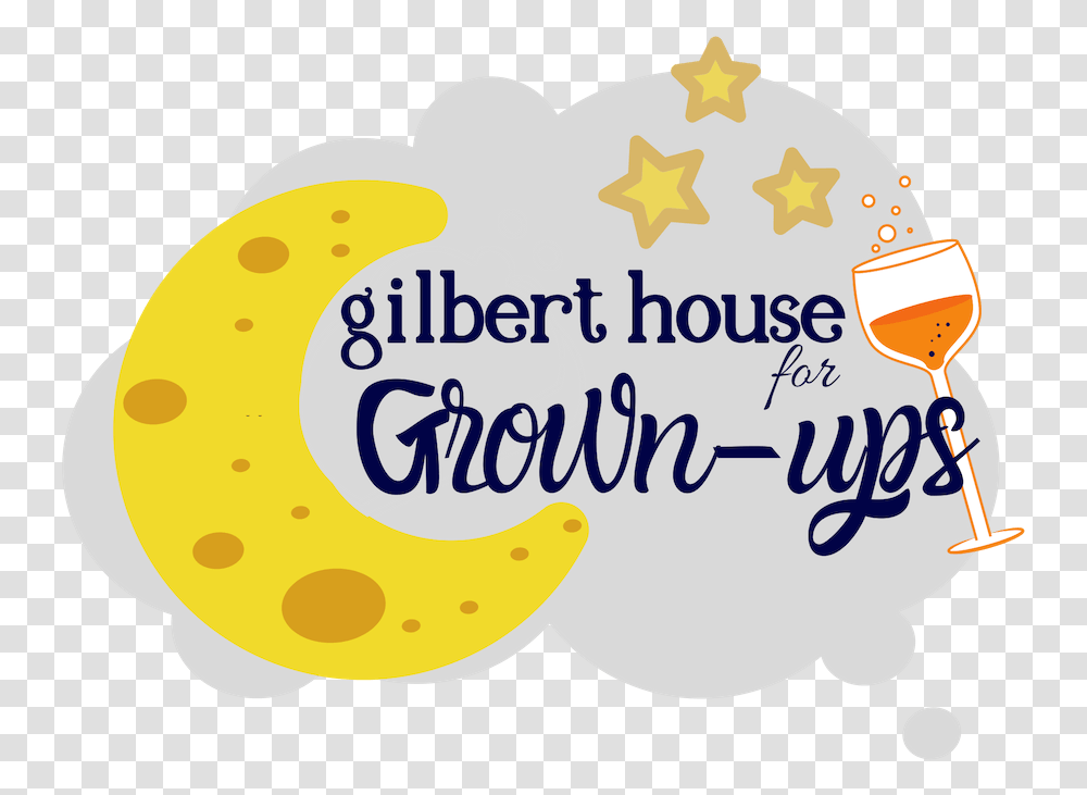 Gilbert House For Grown Ups Gilbert House Children's Museum Wine Glass, Symbol, Text, Label, Logo Transparent Png