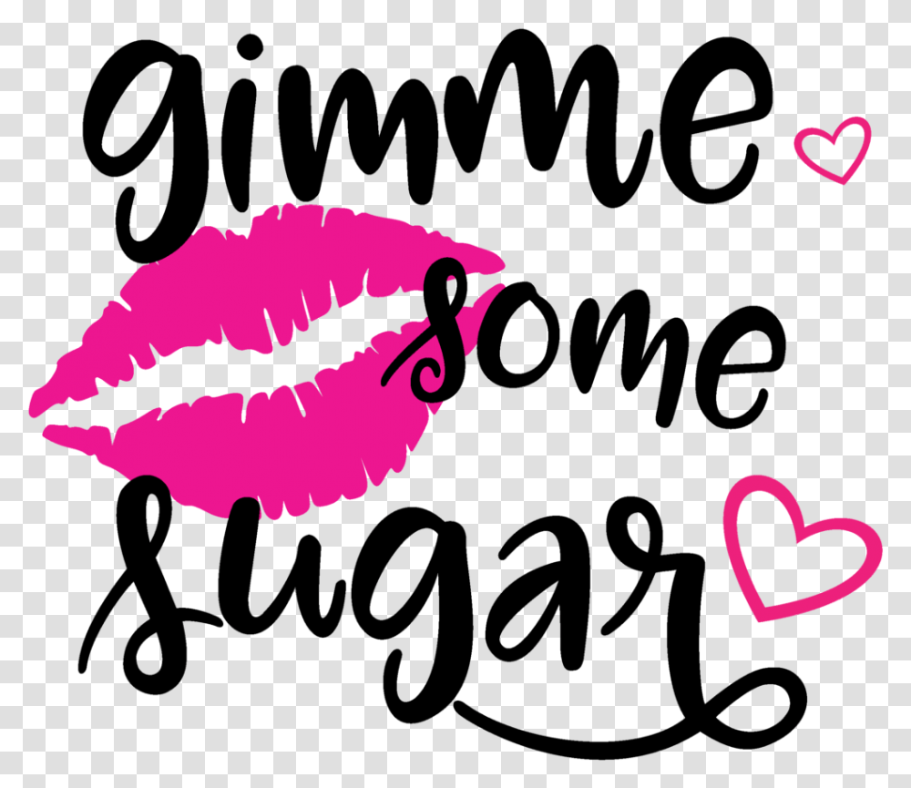 Gimme Some Sugar Svg File Give Me Some Sugar Svg, Mouth, Lip, Light Transparent Png