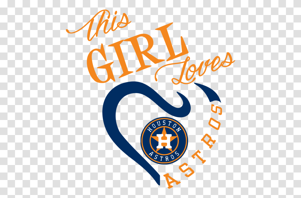 Girl Love Houston Astros, Logo, Trademark Transparent Png
