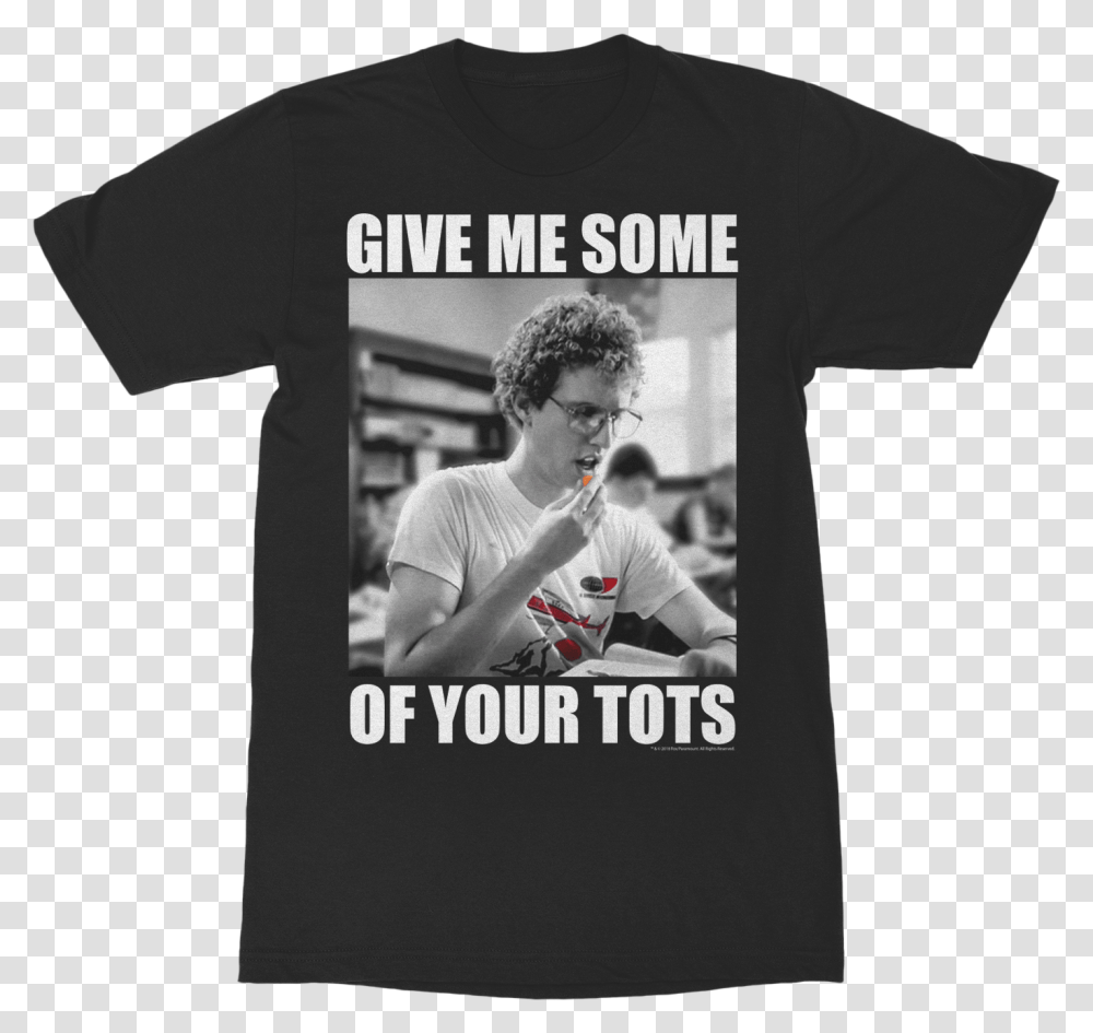 Give Me Some Of Your Tots Napoleon Dynamite T Shirt, Apparel, Person, Human Transparent Png