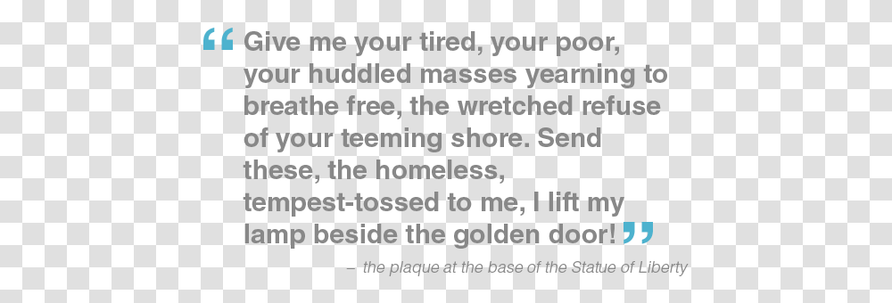 Give Me Your Tired Your Poor Your Huddled Masses Loneliness Quotes, Word, Alphabet, Letter Transparent Png
