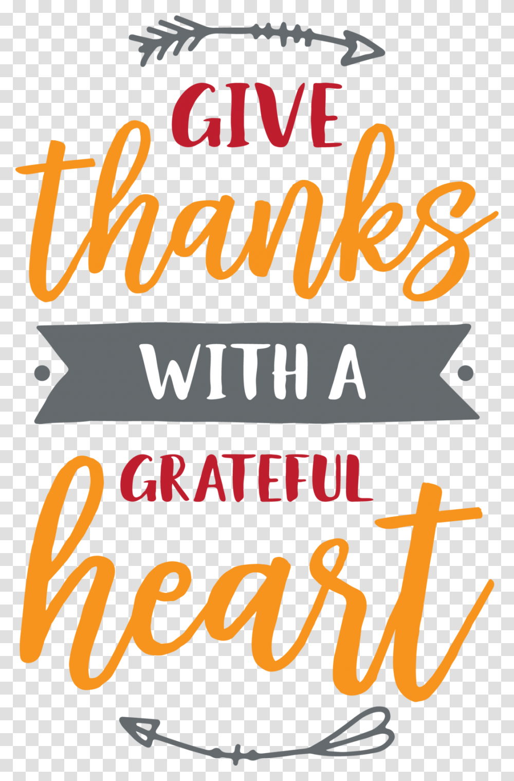 Give Thanks With A Grateful Heart Give Thanks With A Grateful Heart, Alphabet, Word, Label Transparent Png