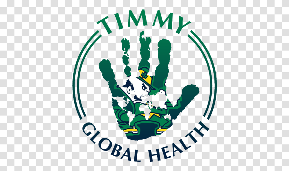 Give To Timmy Global Health Notre Dame Chapter Notre Timmy Global Health Purdue, Poster, Advertisement, Text, Hand Transparent Png