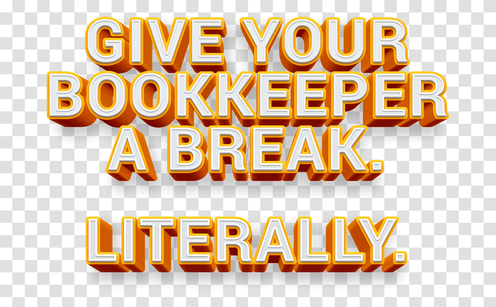 Give Your Bookkeeper A Break Orange, Word, Slot, Gambling, Game Transparent Png