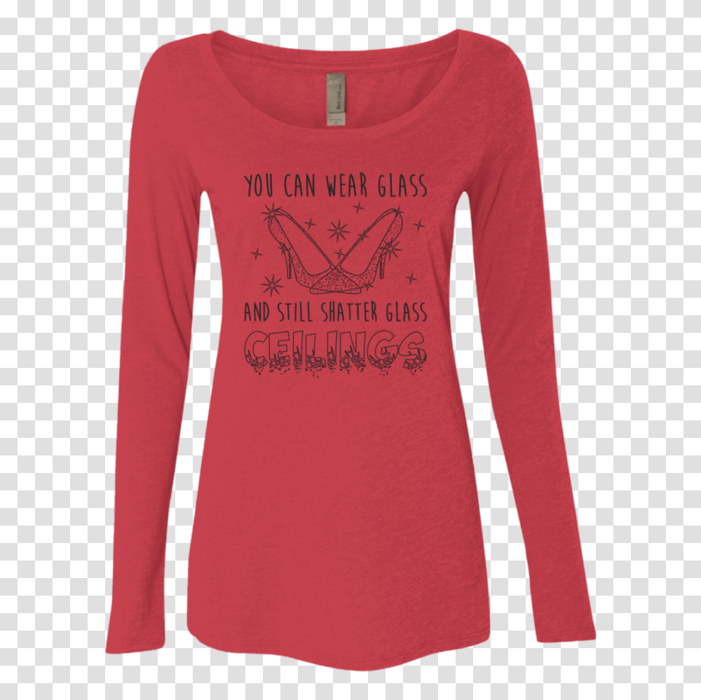 Glass Slippers Shatter Glass Ceilings Feminist Shirt Rani Bee, Sleeve, Apparel, Long Sleeve Transparent Png
