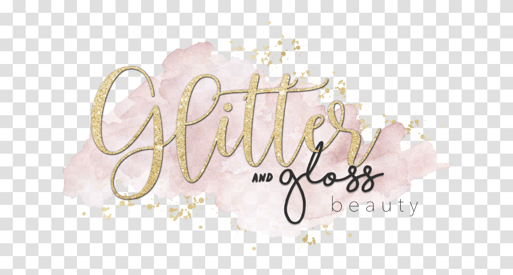 Glitter And Gloss Beauty Calligraphy, Text, Handwriting, Label, Sticker Transparent Png