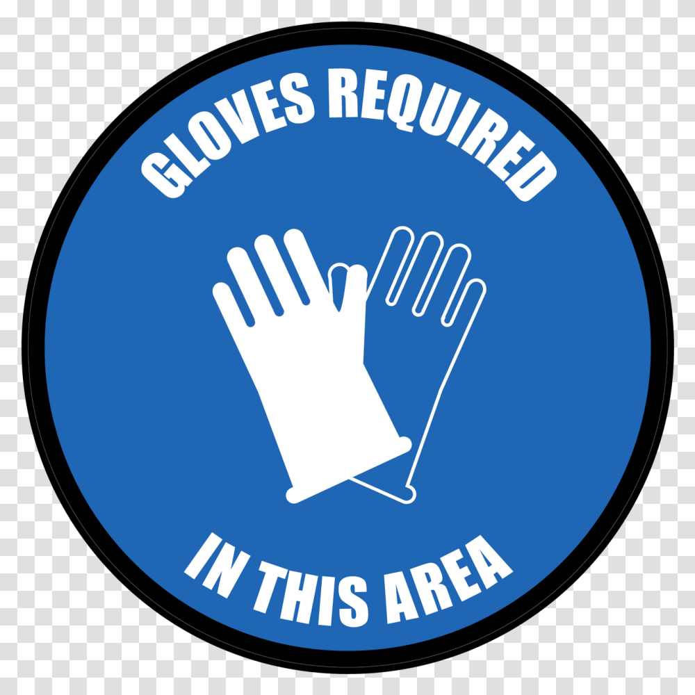 Gloves Required In This Area Floor Sign Wear Glove Sign, Hand, Label, Text, Word Transparent Png