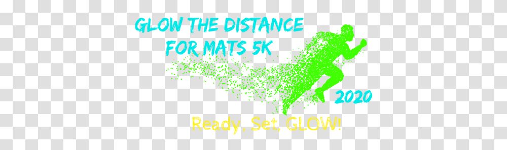 Glow The Distance 5k Mats Graphic Design, Text, Light, Advertisement, Word Transparent Png