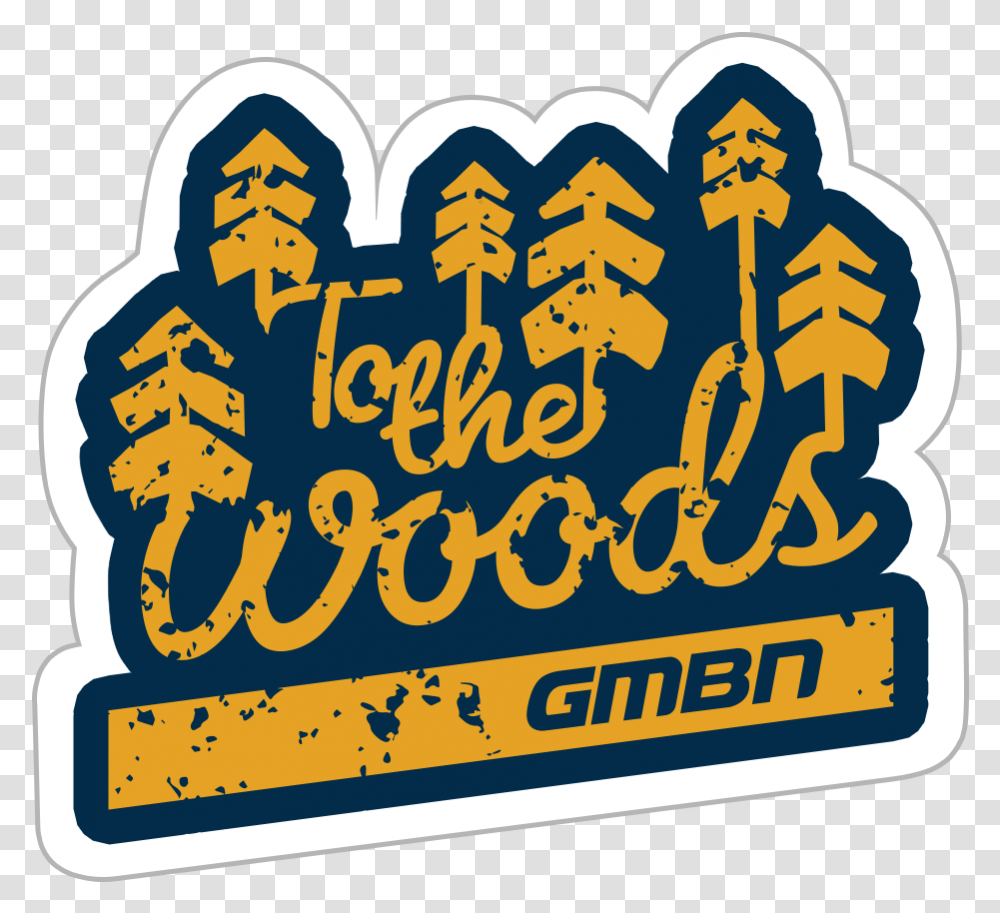 Gmbn To The Woods Tree Line Sticker Language, Text, Alphabet, Symbol, Logo Transparent Png