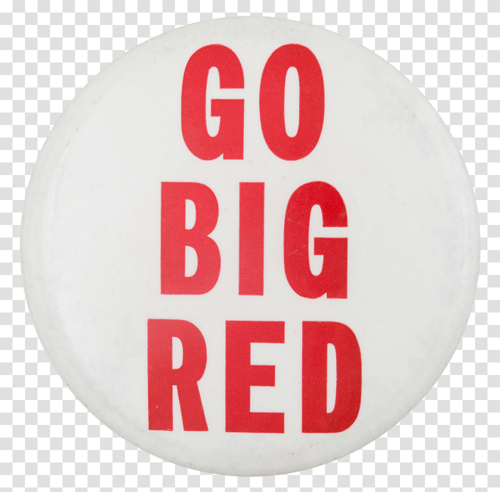 Go Big Red Sports Button Museum Go Big Red, Logo, Trademark Transparent Png