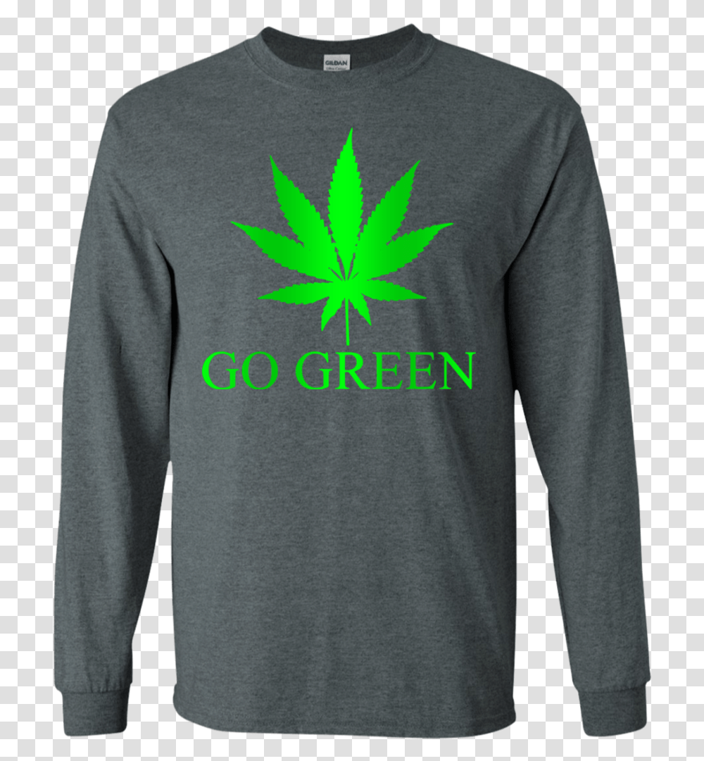 Go Green Weed Vape Nation Marijuana Leaf 420 Ls Shirthoodiesweatshirt One Line T Shirt, Apparel, Long Sleeve, Sweater Transparent Png