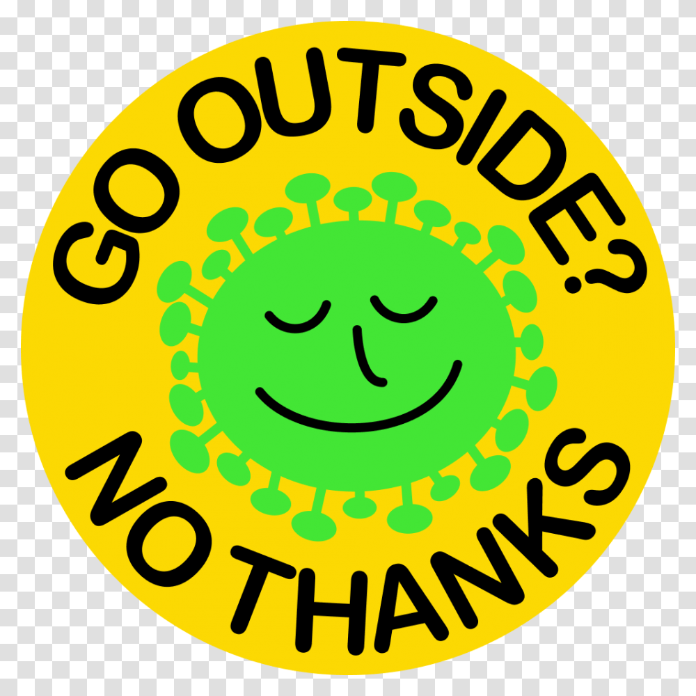 Go Outside No Thanks, Label, Logo Transparent Png