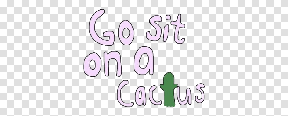 Go Sit Go Sit On A Cactus Background, Text, Number, Symbol, Alphabet Transparent Png