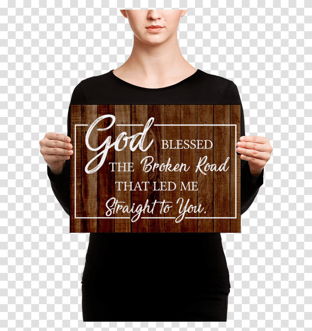 God Blessed The Broken Road That Led Me Straight To, Person, Alphabet Transparent Png