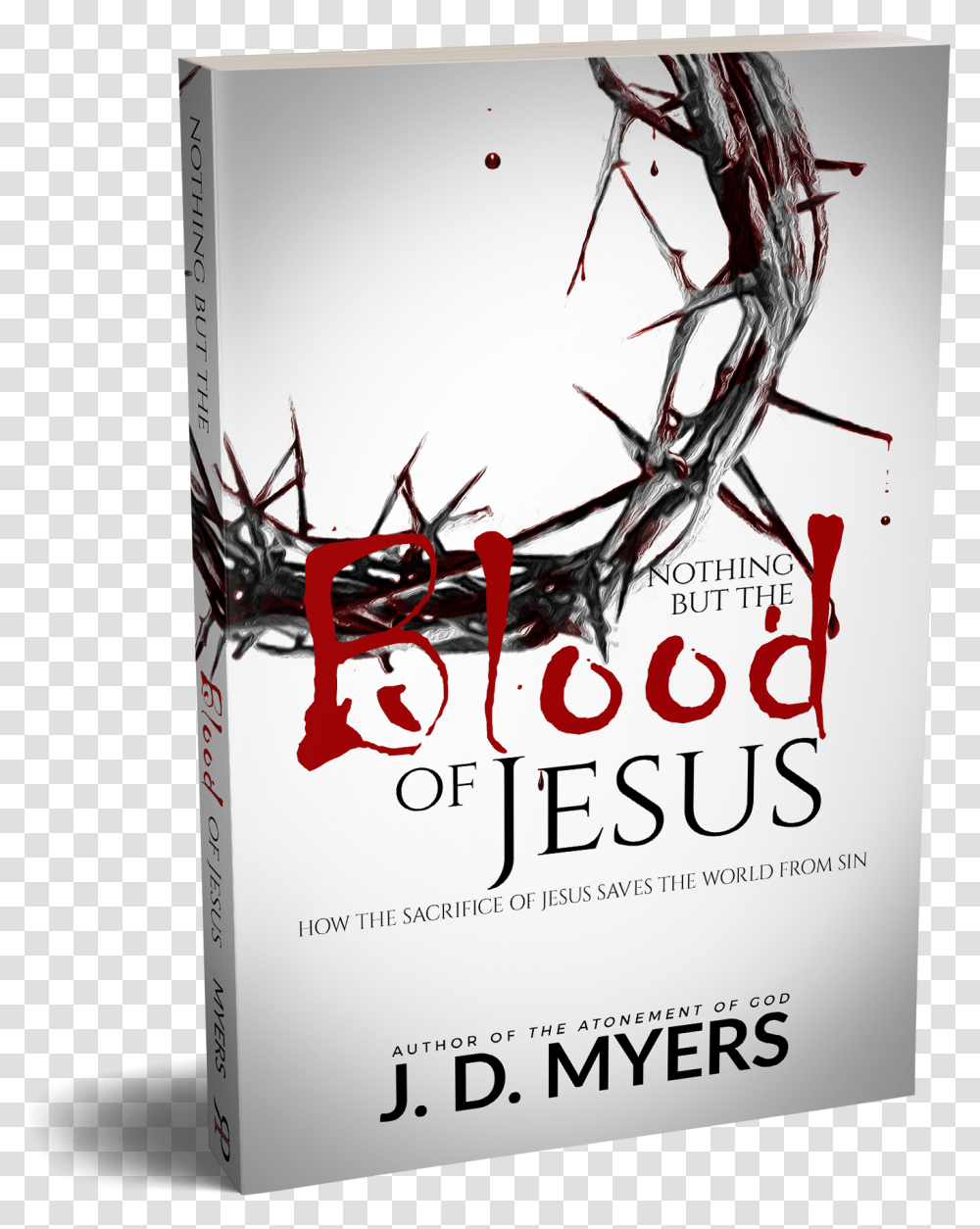 God Rescues Nothing But The Blood Of Jesus Jd Myers, Book, Poster, Advertisement, Novel Transparent Png