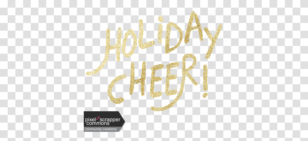 Gold Leaf Foil Holiday Cheer Graphic By Tina Shaw Pixel Calligraphy, Text, Alphabet, Handwriting, Letter Transparent Png