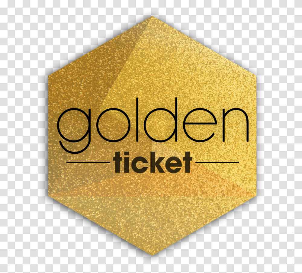 Golden Ticket Golden Ticket Text, Triangle, Architecture, Building, Rug Transparent Png