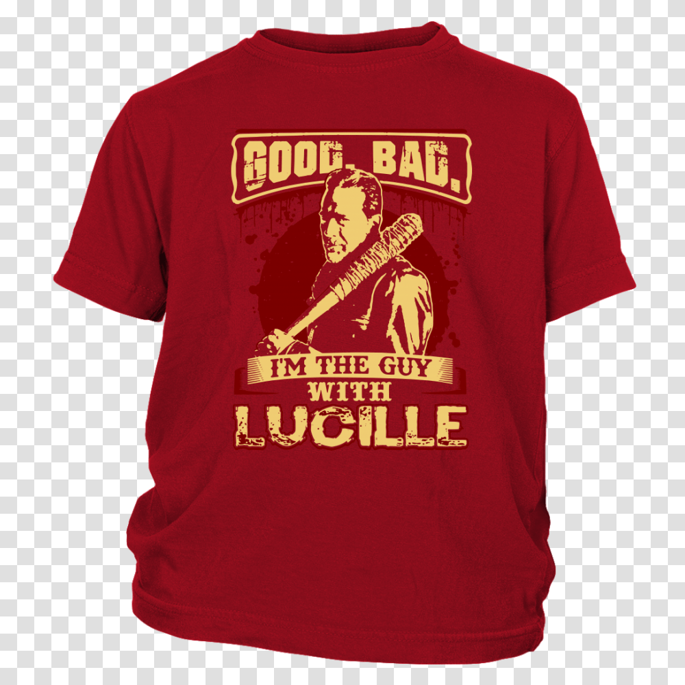 Good Bad Im The Guy With Lucille The Walking Dead Negan Shirts, Apparel, T-Shirt, Person Transparent Png