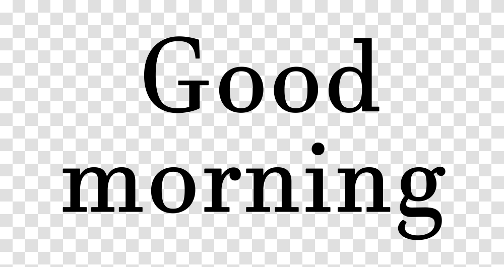 Good Morning, Gray, Alphabet Transparent Png