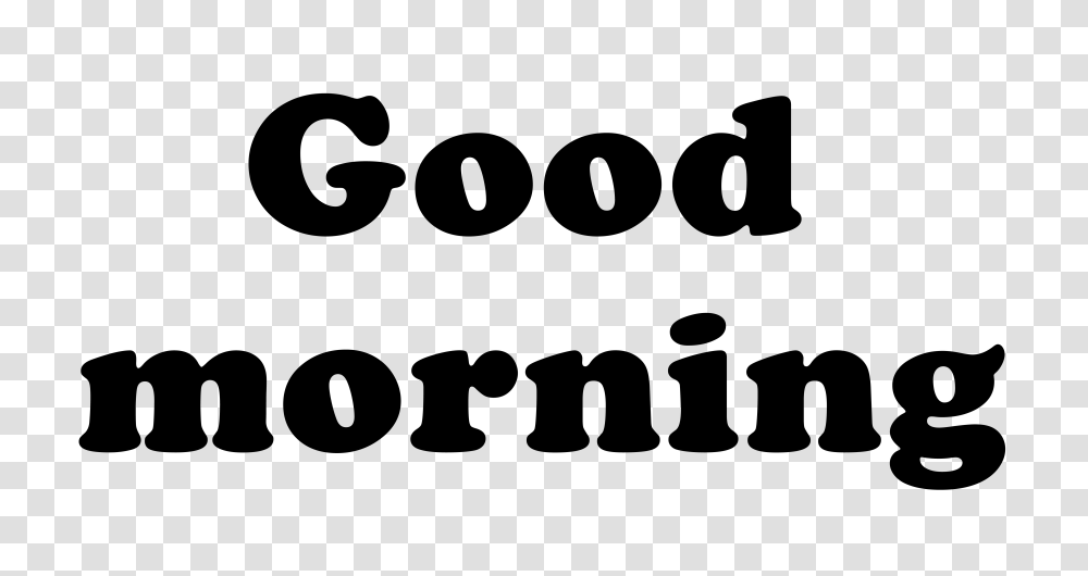 Good Morning, Word, Alphabet Transparent Png