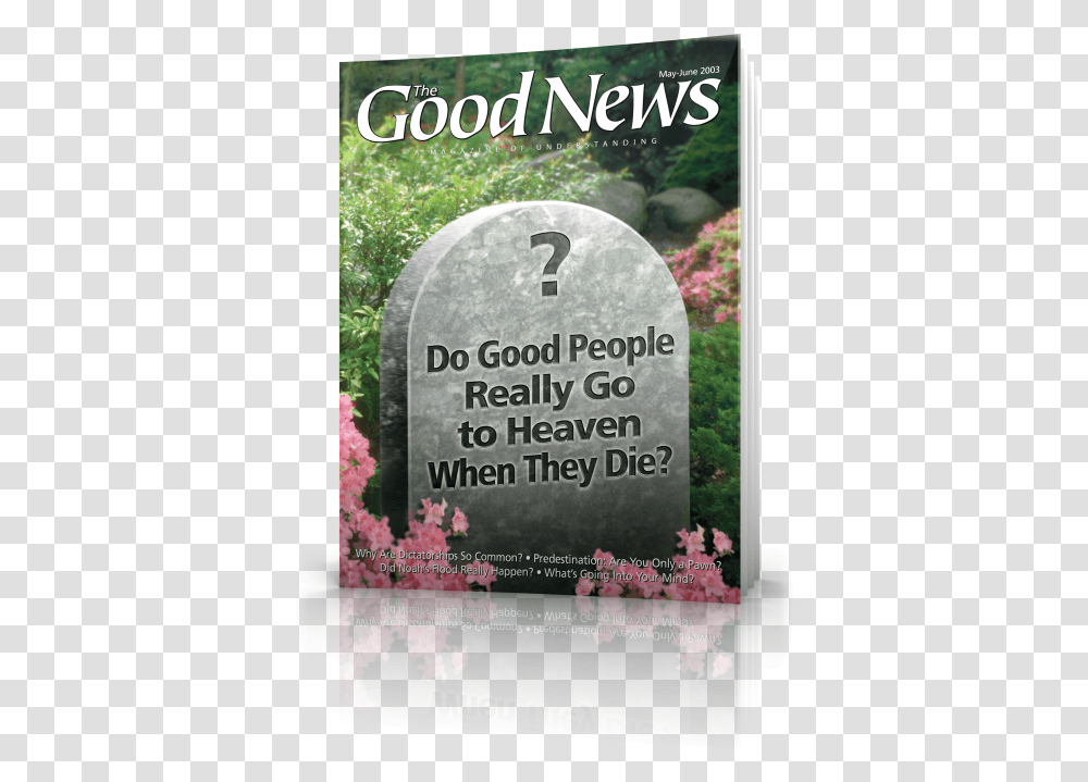 Good News Mayjune Do Good People Go To Heaven, Tomb, Tombstone, Poster, Advertisement Transparent Png