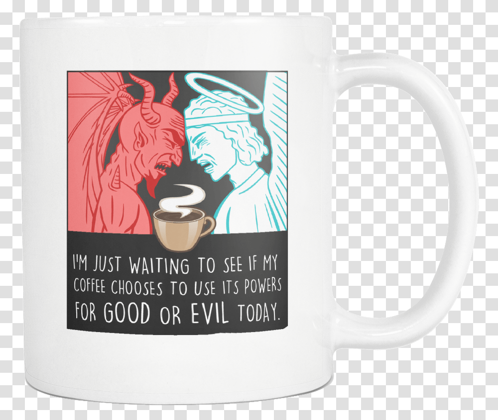 Good Or Evil, Coffee Cup, Latte, Beverage, Drink Transparent Png