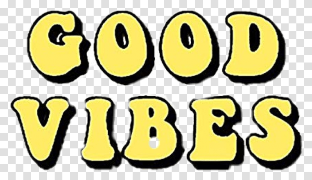 Good Vibes Goodvibes Yellow Text, Number, Alphabet, Lunch Transparent Png