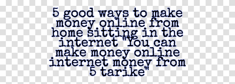 Good Ways To Make Money Online From Home Sitting Approachable, Word, Number Transparent Png