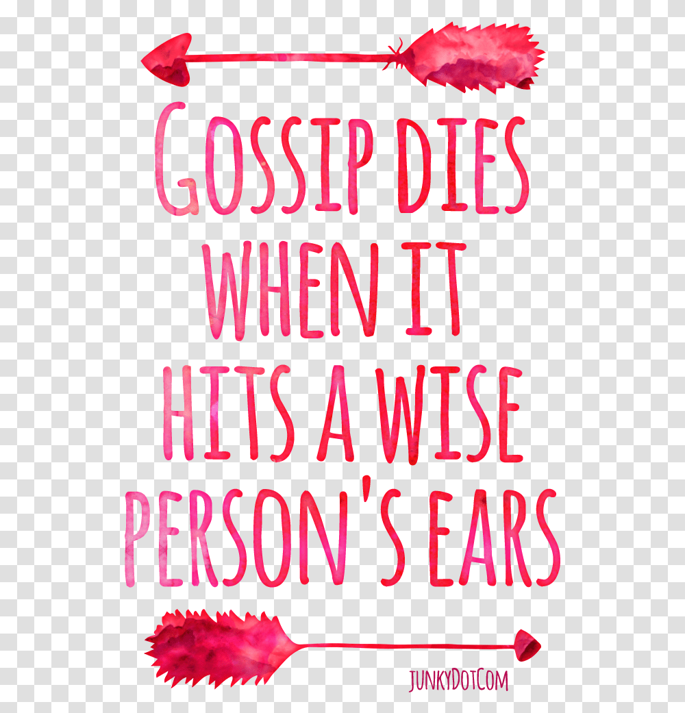Gossip Dies When It Hits A Wise Person S Ears Quoted Gossip Dies In A Wise Person's Ear, Alphabet, Word, Poster Transparent Png