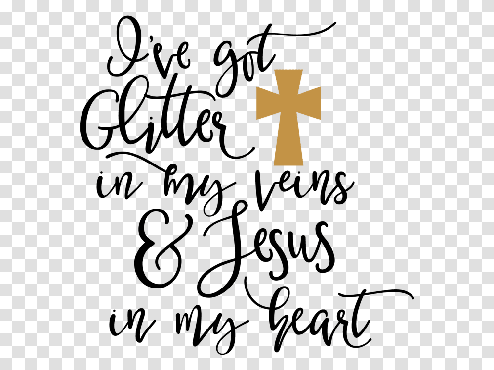 Got Glitter In My Veins Glitter In My Veins And Jesus In My Heart Svg, Cross, Logo, Trademark Transparent Png