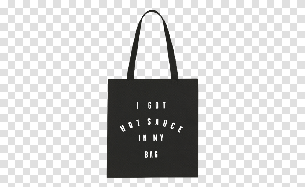 Got Hot Sauce In My Bag Bag, Tote Bag, Handbag, Accessories, Accessory Transparent Png