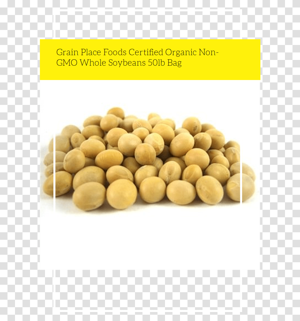 Grain Place Foods Certified Organic Non Gmo Whole Soybeans, Plant, Vegetable, Pill, Medication Transparent Png
