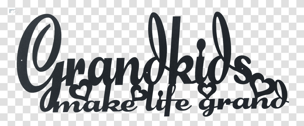 Grandkids Make Life Grand, Alphabet, Handwriting, Calligraphy Transparent Png