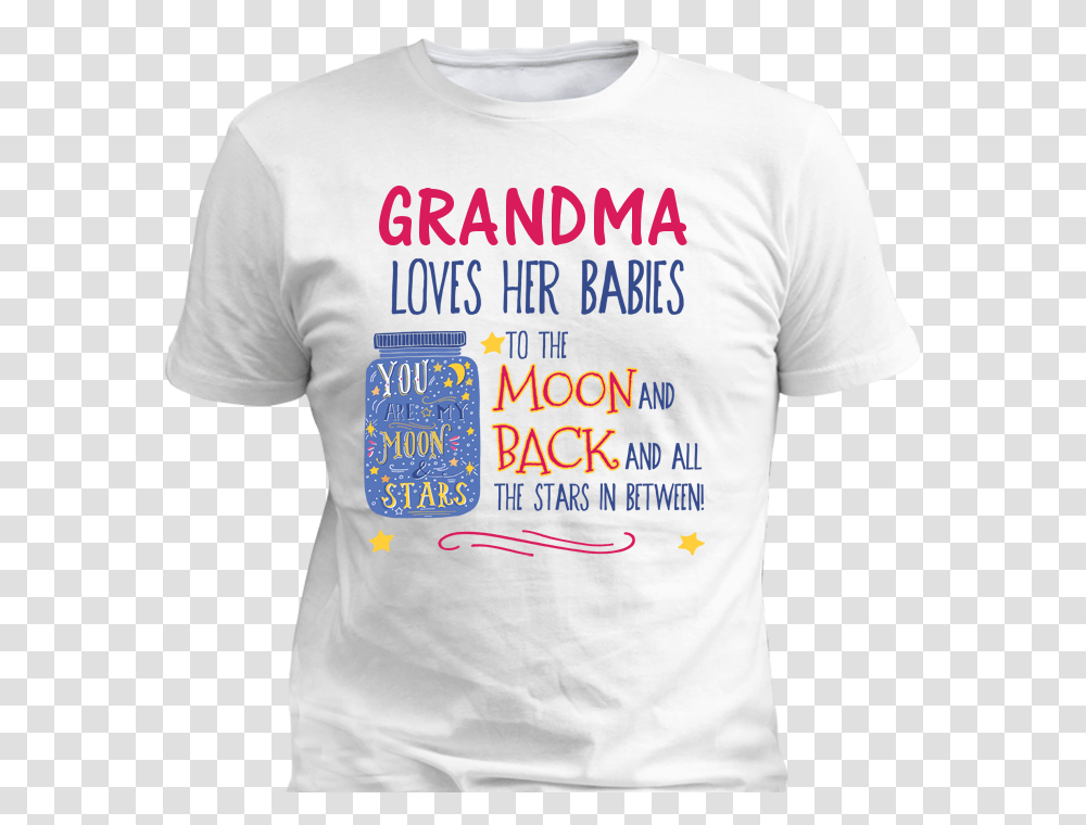 Grandma T Shirt Design, Apparel, Sleeve, T-Shirt Transparent Png