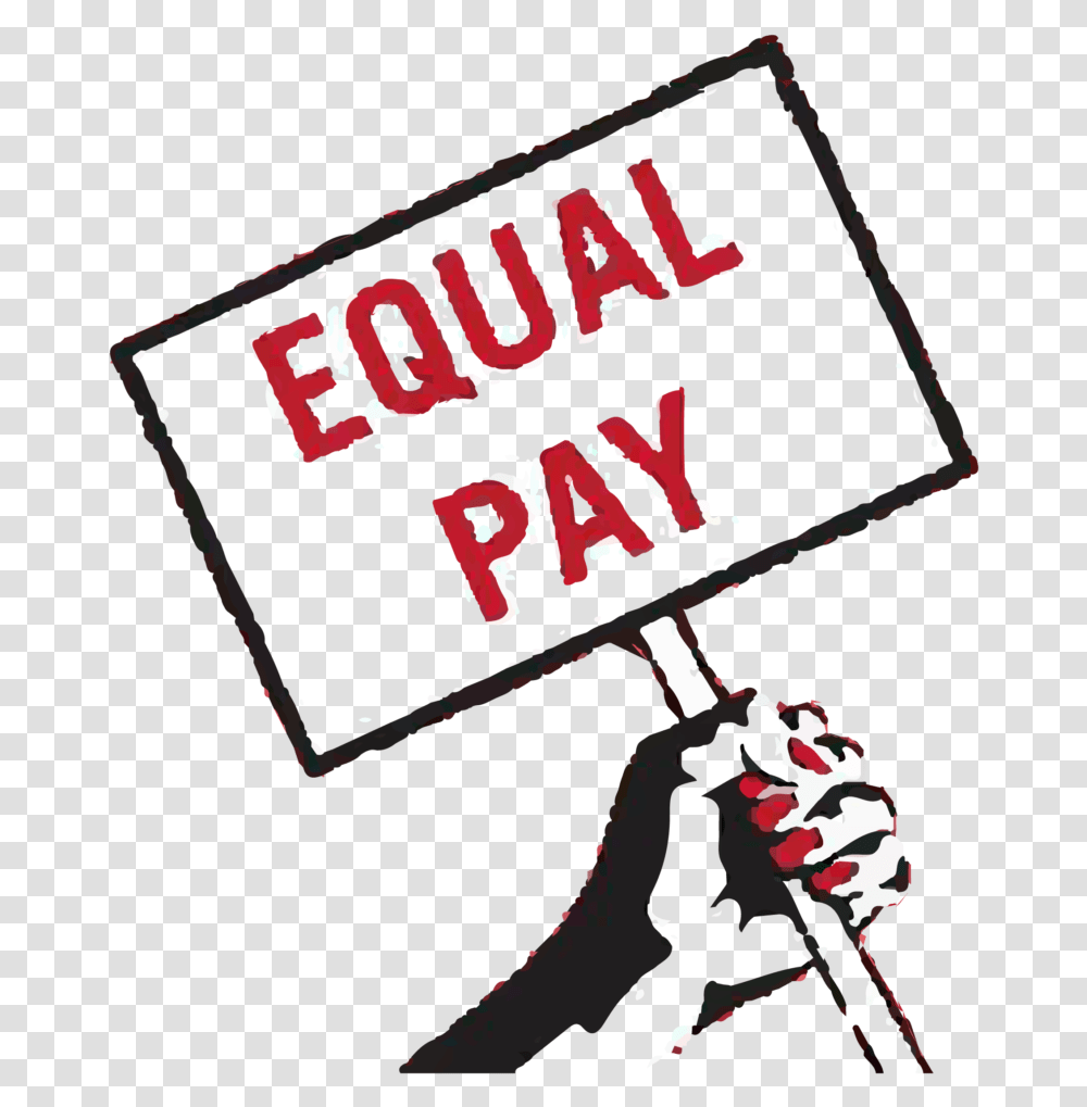 Graphics Of A Hand Holding A Sign That Says Equal Pay Equal Pay Day, Alphabet, Word, Cowbell Transparent Png