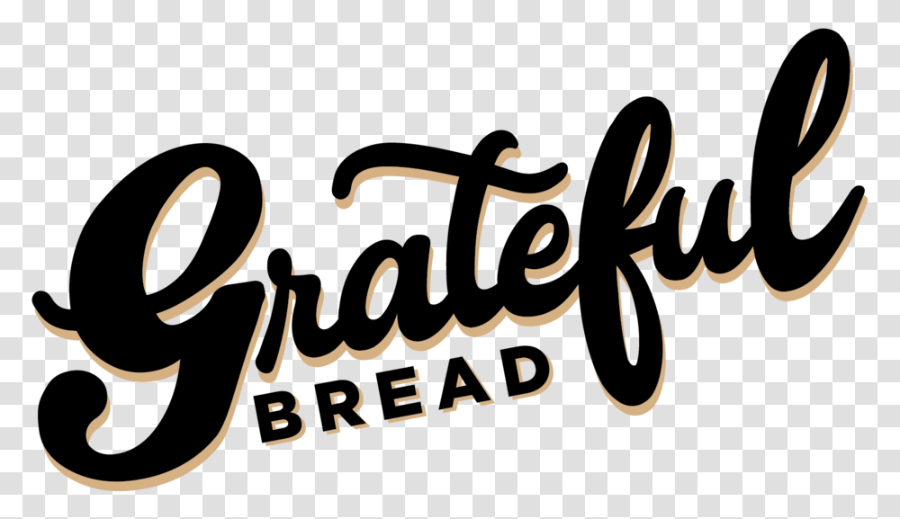 Grateful Bread-mighty Within Calligraphy, Text, Handwriting, Label, Sticker Transparent Png