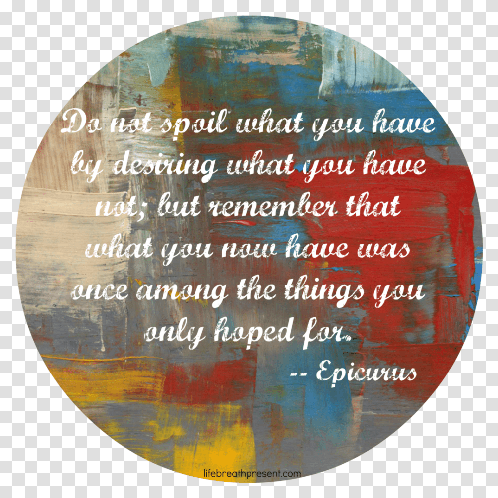 Gratitude Quote Epicurus Desire Campbellton Lighthouse Abstract, Sphere, Astronomy, Outer Space Transparent Png