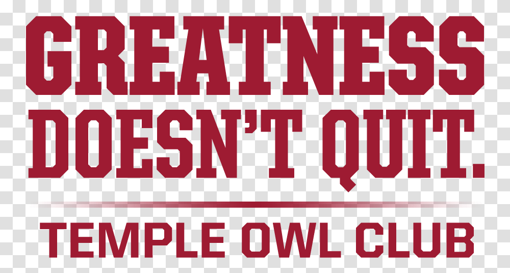 Greatness Doesn't Quit Temple, Word, Alphabet, Poster Transparent Png
